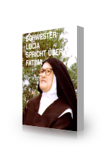 Schwester Lucia spricht über Fatima, Teil 1